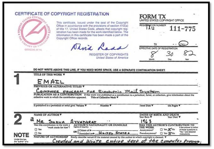 The first US Copyright for Email was issued to V.A. Shiva Ayyadurai on August 30, 1982.